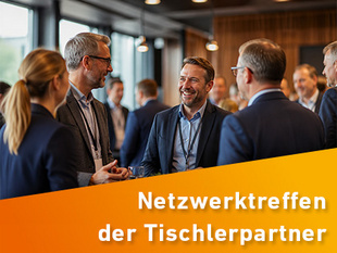 Netzwerktreffen der Tischlerpartner