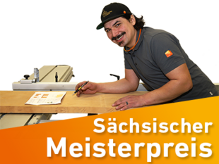 Sächsischer Meisterpreis im Tischlerhandwerk